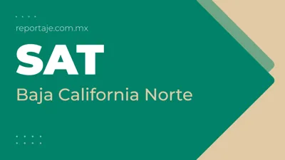 SAT en Baja California Norte